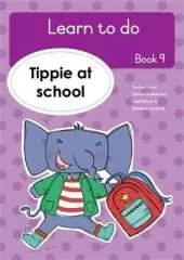 Learn to do (Book 9): Tippie at school