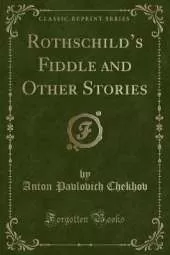 Rothschild's Fiddle and Other Stories (Classic Reprint)