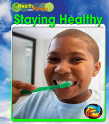 STAYING HEALTHY
