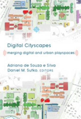 Digital Cityscapes: Merging Digital and Urban Playspaces