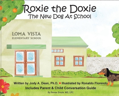 Roxie the Doxie New Dog at School