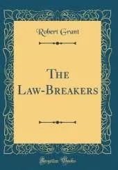 The Law-Breakers (Classic Reprint)
