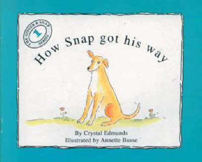 How Snap Got His Way