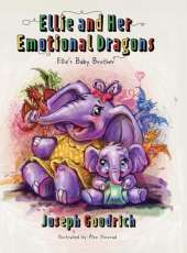 Ellie and Her Emotional Dragons: Ellie's Baby Brother