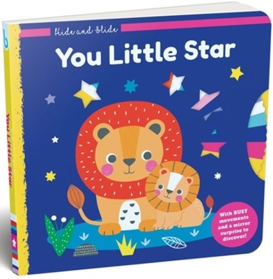 Hide and Slide You Little Star: With busy movements and a mirror surprise to discover!