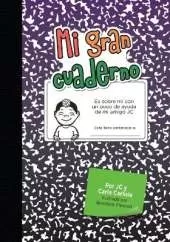 Mi gran cuaderno: Es sobre mí con un poco de ayuda de mi amigo JC