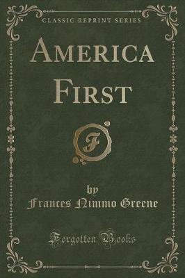 America First (Classic Reprint)