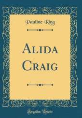 Alida Craig (Classic Reprint)