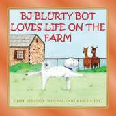 BJ Blurty Bot Loves Life on the Farm