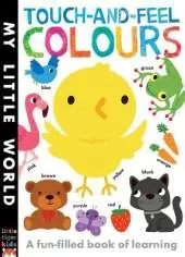Touch-and-feel Colours: A Fun-filled Book of Learning