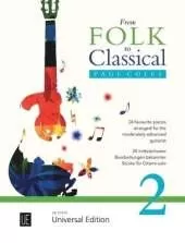 From Folk to Classical 2: 24 favourite pieces arranged for the moderately-advanced guitarist