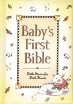 Baby's First Bible: Little Stories for Little Hearts