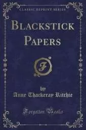 Blackstick Papers (Classic Reprint)