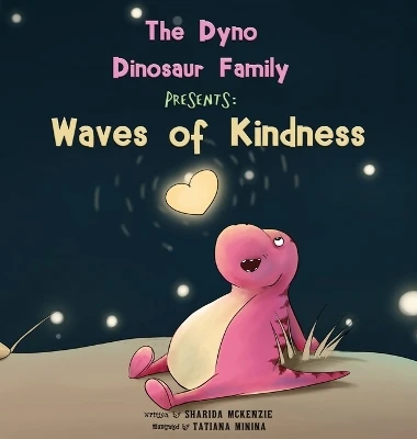 The Dyno Dinosaur Family Presents: Waves of Kindness