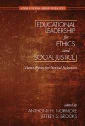 Educational Leadership for Ethics and Social Justice: Views from the Social Sciences