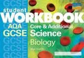 GCSE AQA Core and Additional Science: Biology