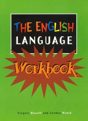 English Language Workbook: Workbook 1 / Gregory Blaxell and Gordon Winch