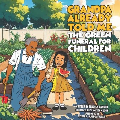 Grandpa Already Told Me: The Green Funeral For Children