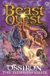 Beast Quest: Ossiron the Fleshless Killer: Series 28 Book 1