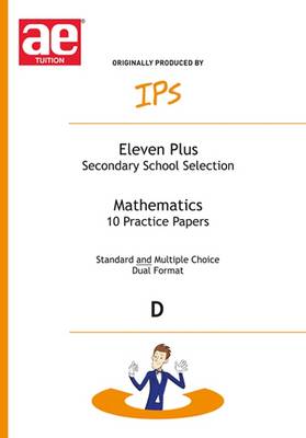 Eleven Plus Mathematics Papers: 10 Mathematics Papers - Dual Format