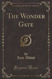 The Wonder Gate (Classic Reprint)
