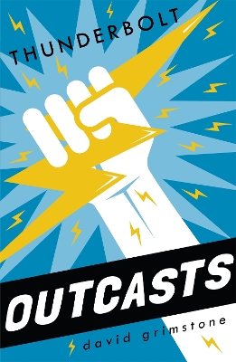 Outcasts: Thunderbolt: Book 2
