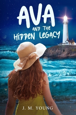 Ava and the Hidden Legacy