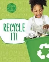 Recycle It!