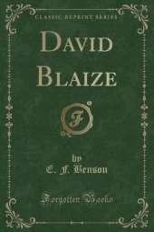 David Blaize (Classic Reprint)