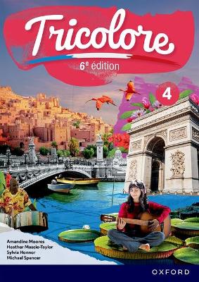 Tricolore 6e édition: 14-16: Student Book 4