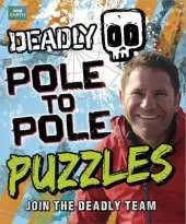 Steve Backshall's Deadly series: Deadly Pole to Pole Puzzles