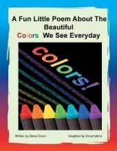 A Fun Little Poem About The Beautiful Colors We See Everyday