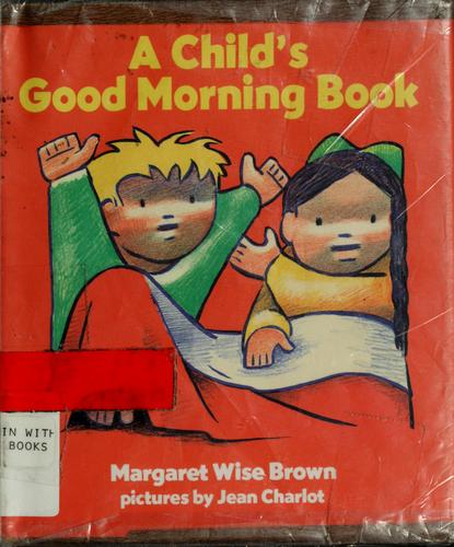 A Child's Good Morning Book
