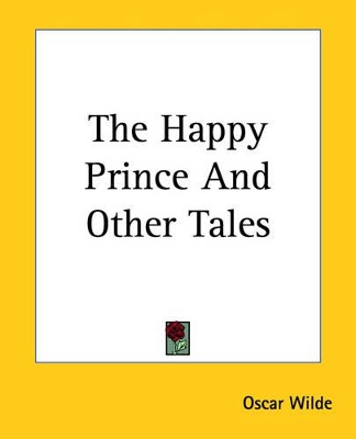 The Happy Prince And Other Tales