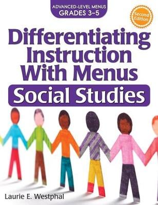 Differentiating Instruction With Menus: Social Studies (Grades 3-5)
