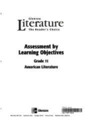 Glencoe Literature: The Reader's Choice, Grade 11, Assessment by Learning Objective
