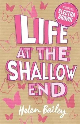 Electra Brown: Life at the Shallow End: Book 1