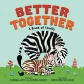 Better Together: A Book of Family
