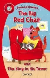 The Big Red Chair: and The King in his Tower