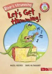 Roar's Strumming, Let's Get Humming!