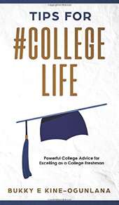 Tips for #CollegeLife: Powerful College Advice for Excelling as a College Freshman