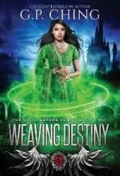 Weaving Destiny