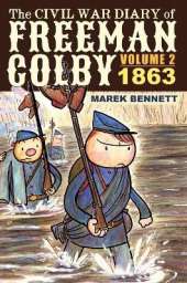The Civil War Diary of Freeman Colby, Volume 2 (HARDCOVER): 1863