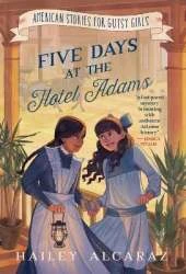 Five Days at the Hotel Adams