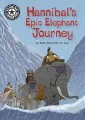 Reading Champion: Hannibal's Epic Elephant Journey: Independent Reading 18