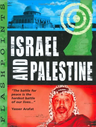 Flashpoints: Israel and Palestine