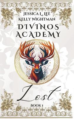 Divinos Academy: Lost: Book 1