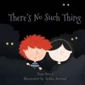 There's No Such Thing