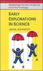 Early Explorations in Science