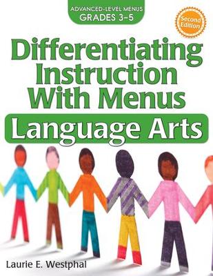 Differentiating Instruction With Menus: Language Arts (Grades 3-5)